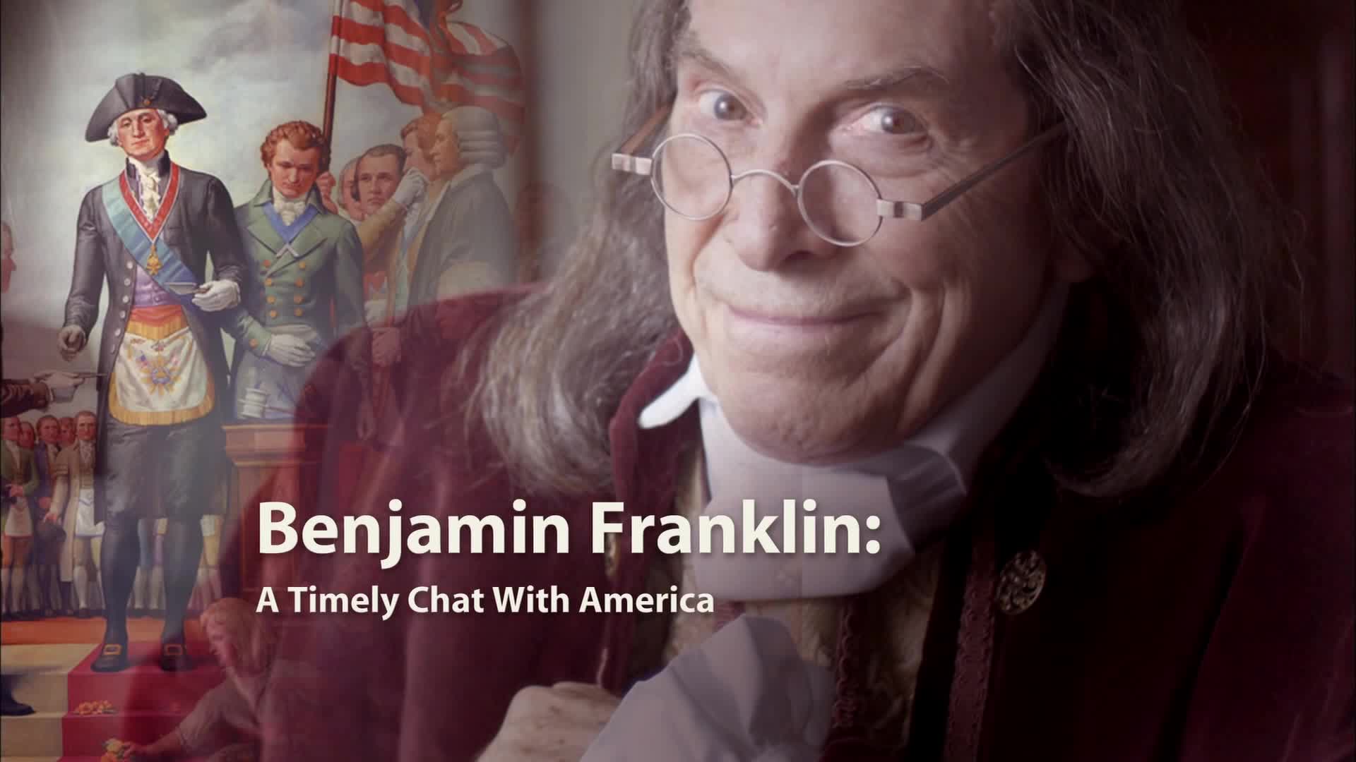 Benjamin Franklin - Timely Chat With America