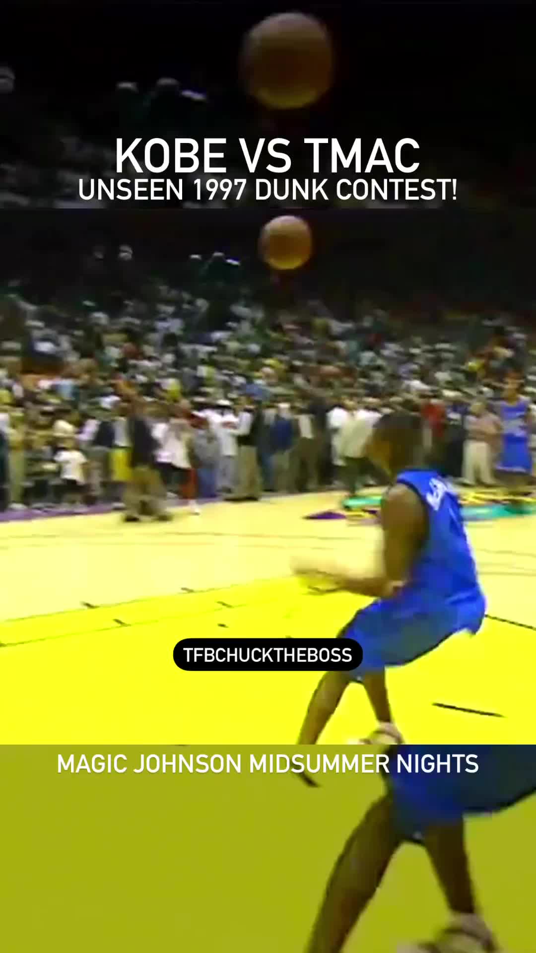 1997 unseen dunk contest in LA, featuring Kobe, TMac, Ray