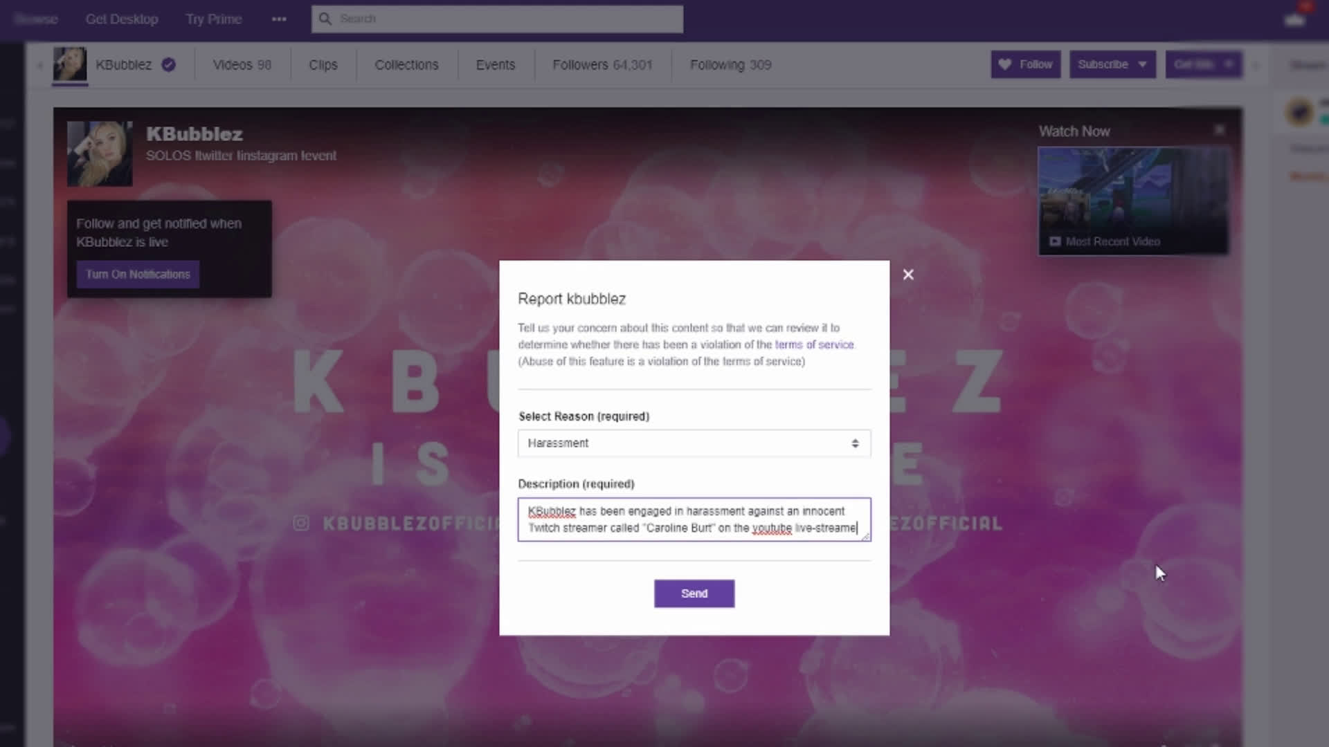 Reported kbubblez on twitch for harassment
