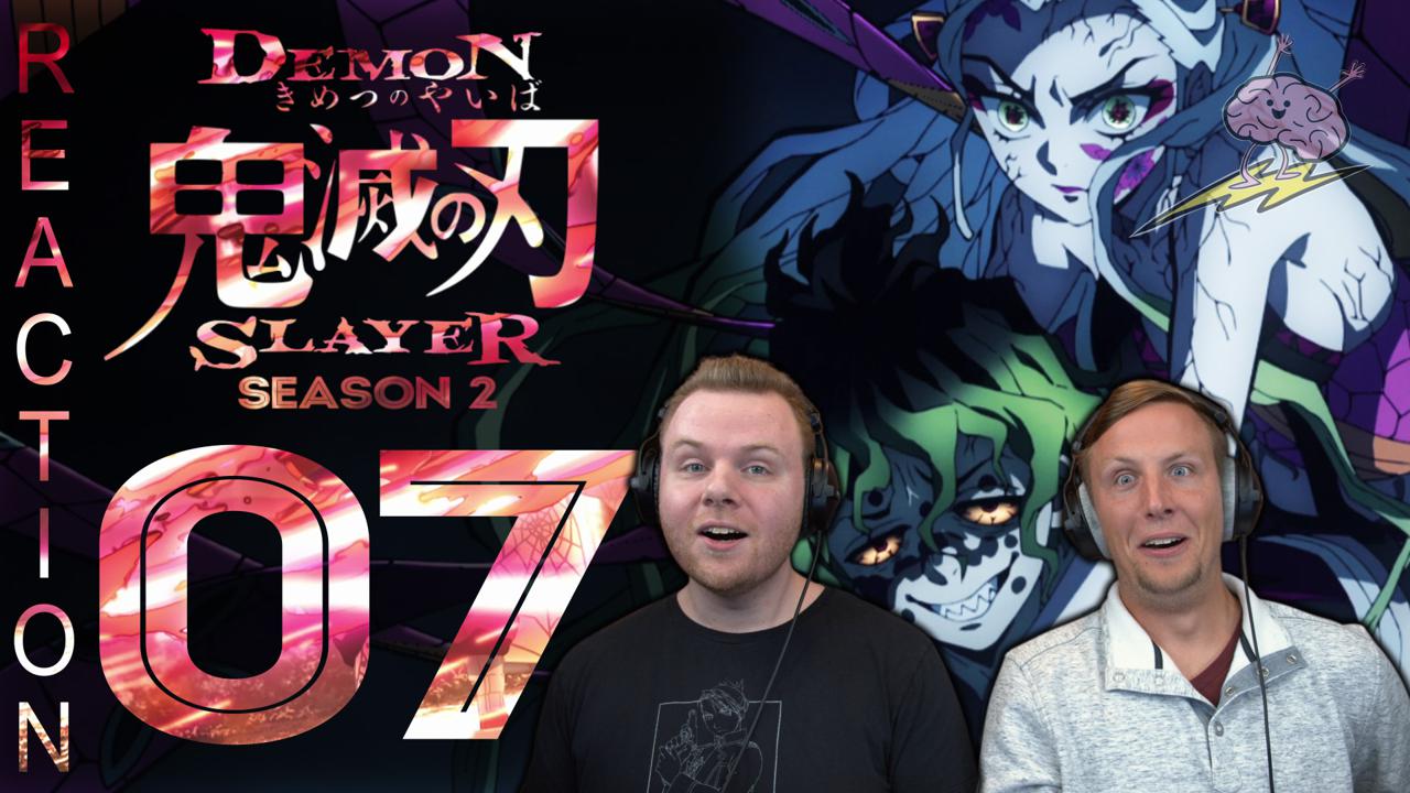 SOS Bros React - Demon Slayer Season 2 Episode 7 - Demon Slayer Season 2 Episode 7 Eng Sub
