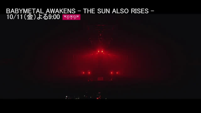Babymetal Awakens The Sun Also Rises 音楽 Wowowオンライン